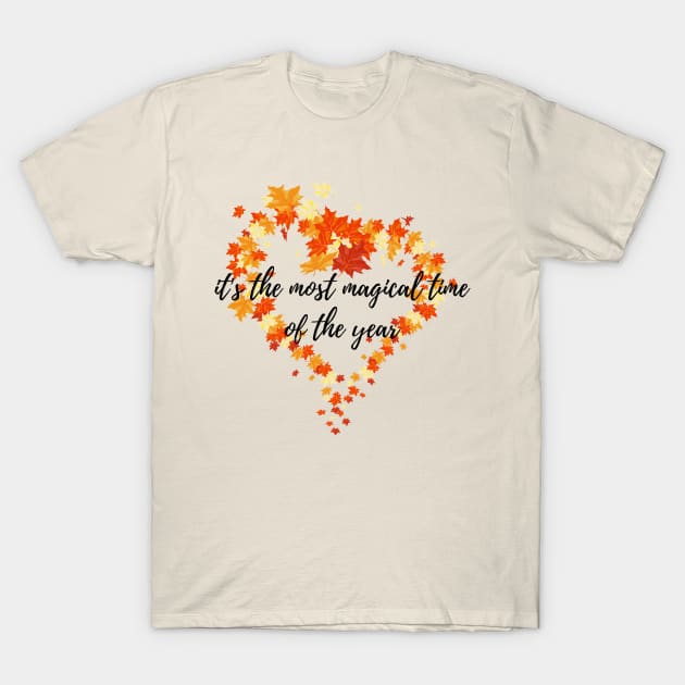 Hello Autumn The Most Magical Time of the Year Fall Time Autumn Leaves T-Shirt by EndlessDoodles